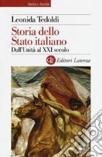 Storia dello Stato italiano. Dall'Unità al XXI secolo libro