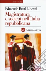 Magistratura e società nell'Italia repubblicana libro