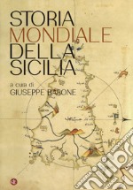 Storia mondiale della Sicilia libro