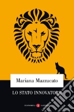 Lo Stato innovatore libro