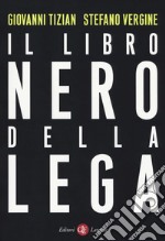 Il libro nero della Lega libro