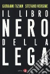 Il libro nero della Lega libro