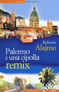 Palermo è una cipolla. Remix