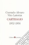 Carteggio 1952-1956 libro