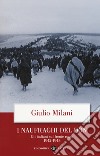 I naufraghi del Don. Gli italiani sul fronte russo. 1942-1943 libro