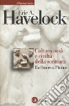 Cultura orale e civiltà della scrittura. Da Omero a Platone libro di Havelock Eric A.