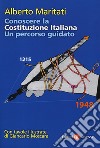 Conoscere la Costituzione italiana. Un percorso guidato libro di Maritati Alberto