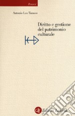 Diritto e gestione del patrimonio culturale libro