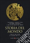 Storia del mondo. Dall'anno 1000 ai giorni nostri libro