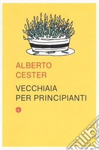 Vecchiaia per principianti