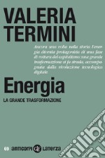 Energia. La grande trasformazione