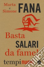 Basta salari da fame! libro