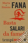 Basta salari da fame! libro