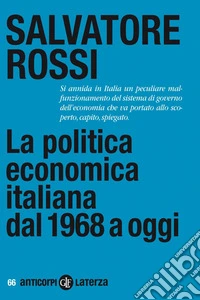 La politica economica italiana dal 1968 a oggi