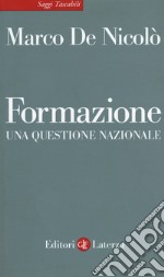 Formazione. Una questione nazionale libro