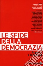 Le sfide della democrazia. La paura e la lusinga libro