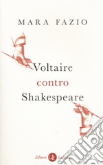 Voltaire contro Shakespeare