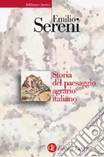 Storia del paesaggio agrario italiano libro