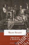 Processo a Socrate libro di Bonazzi Mauro