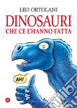 Dinosauri che ce l'hanno fatta libro