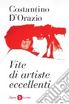 Vite di artiste eccellenti libro