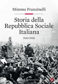 Storia della Repubblica Sociale Italiana 1943-1945