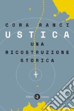 Ustica. Una ricostruzione storica libro