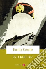 25 luglio 1943 libro