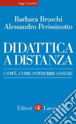 Didattica a distanza. Com'è, come potrebbe essere libro