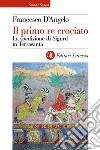 Il primo re crociato. La spedizione di Sigurd in Terrasanta libro