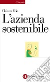 L'azienda sostenibile libro di Mio Chiara