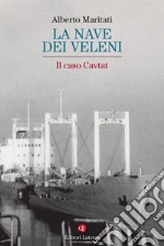 La nave dei veleni. Il caso Cavtat libro