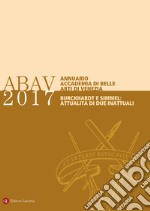 Annuario Accademia di Belle Arti di Venezia 2017 Burckhardt e Simmel: attualità di due inattuali libro