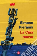 La Cina nuova libro