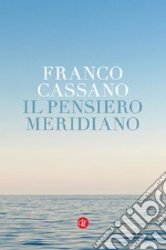 Il pensiero meridiano libro