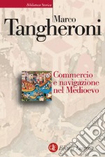 Commercio e navigazione nel Medioevo libro