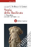 Storia della Basilicata. Vol. 1: L' antichità libro