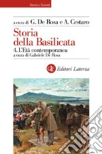 Storia della Basilicata. Vol. 4: L'età contemporanea libro