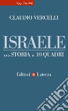 Israele. Una storia in 10 quadri libro di Vercelli Claudio