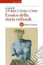 Lessico della storia culturale libro