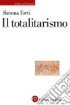 Il totalitarismo libro