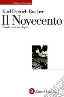 Il Novecento. Secolo delle ideologie