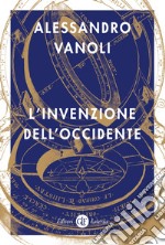 L'invenzione dell'Occidente libro