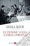Le donne nella storia europea libro