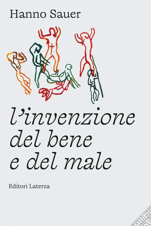 L'invenzione del bene e del male