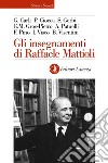 Gli insegnamenti di Raffaele Mattioli libro