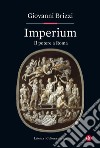 Imperium. Il potere a Roma libro