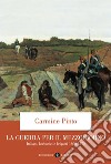 La guerra per il Mezzogiorno. Italiani, borbonici e briganti 1860-1870 libro di Pinto Carmine