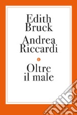 Oltre il male libro