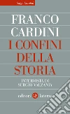 Ai confini della storia libro